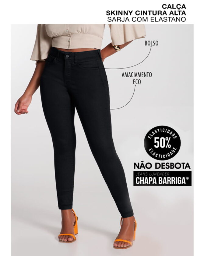 Calça Sarja Skinny Chapa Barriga Lunender